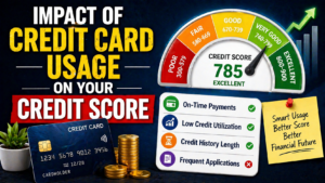Impact of Credit Card Usage on Your Credit Score