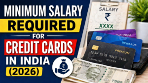 Minimum salary for credit cards in India